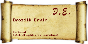 Drozdik Ervin névjegykártya